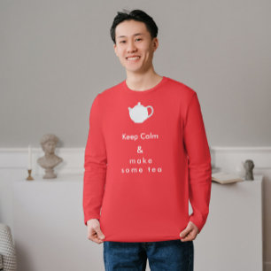 Camiseta Mantener la calma - hacer té