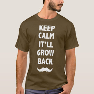 Camiseta Mantener la calma itx27ll crecer de nuevo