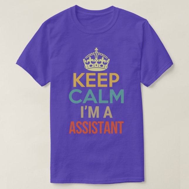 Camiseta Mantener la calma Ix27m A Asistente (Diseño del anverso)