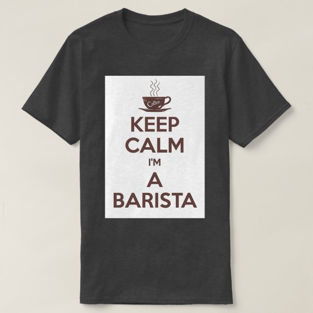 Camiseta Mantener la calma Ix27m a barista 2 (Diseño del anverso)