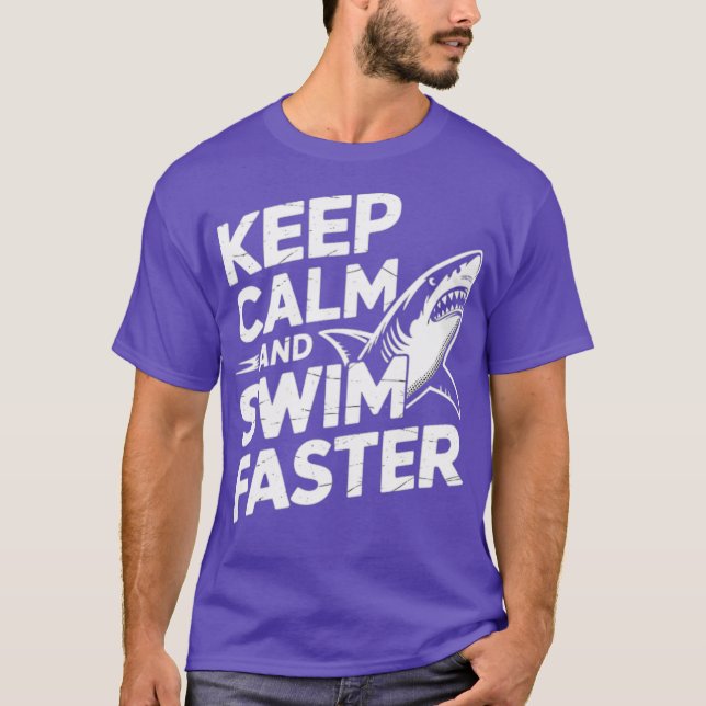 Camiseta Mantener la calma Nadar Tiburón más rápido (Anverso)