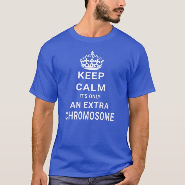 Camiseta Mantener la calma Síndrome de Derrotas Cromosómica (Anverso)