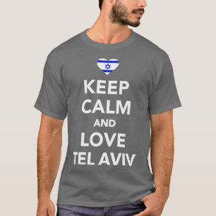 Camiseta Mantener la calma y amar Tel Aviv