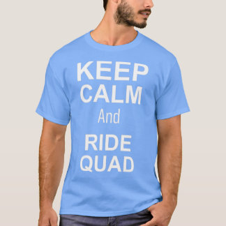 Camiseta Mantener la calma y andar en quad 1