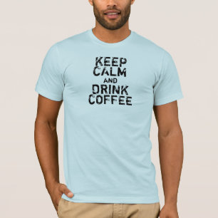 Camiseta Mantener la calma y beber café - divertido