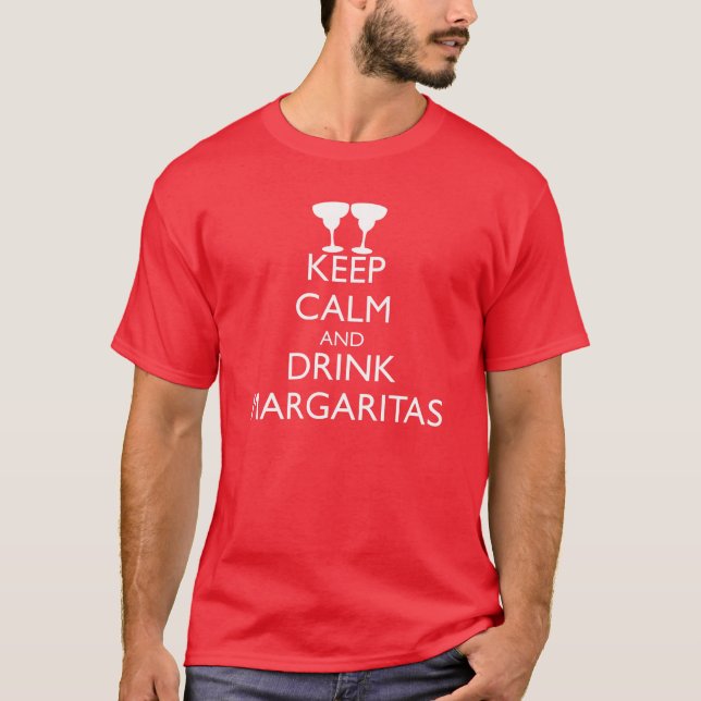 CAMISETA MANTENER LA CALMA Y BEBER MARGARITAS (Anverso)