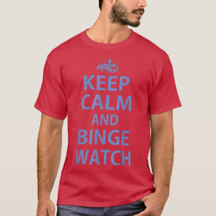Camiseta Mantener la calma y Binge Watch noche divertida de