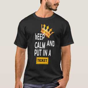 CAMISETA MANTENER LA CALMA Y COLOCAR EN UN BILLETE
