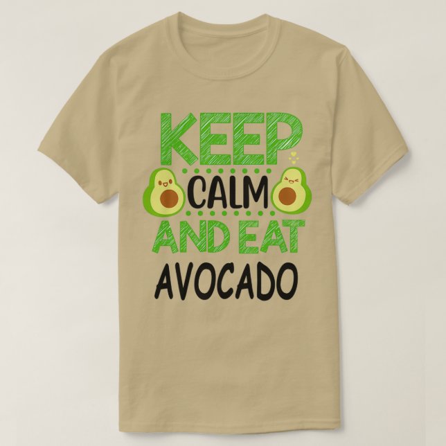 Camiseta Mantener la calma y comer aguacate 3 (Diseño del anverso)