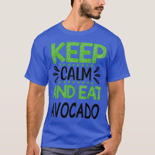 Camiseta Mantener la calma y comer aguacate 6