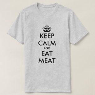 Camiseta Mantener la calma y comer carne carnívoro dieta ca