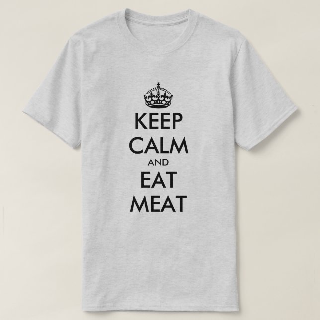 Camiseta Mantener la calma y comer carne carnívoro dieta ca (Diseño del anverso)