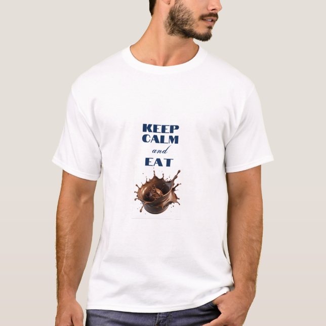 CAMISETA MANTENER LA CALMA Y COMER CHOCOLATE (Anverso)