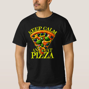 Camiseta mantener la calma y comer pizza