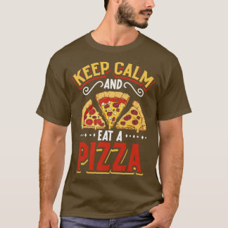 Camiseta Mantener la calma y comer pizza de pizza