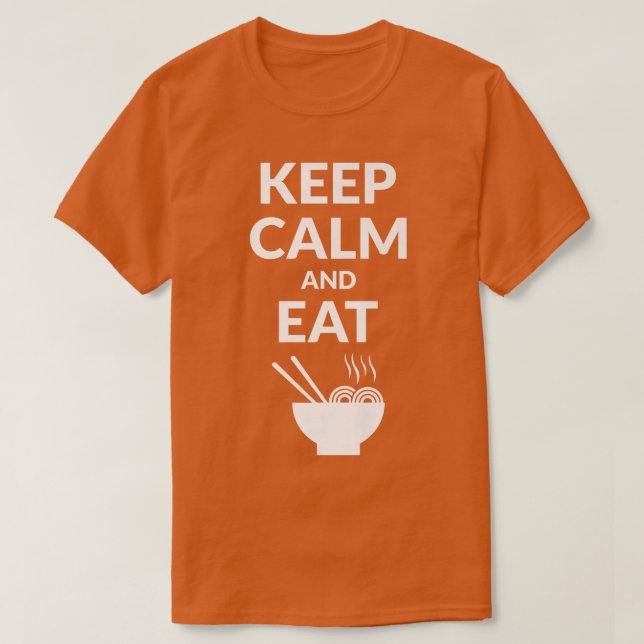 Camiseta Mantener La Calma Y Comer Ramen 765 (Diseño del anverso)