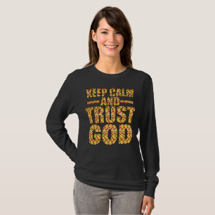 Camiseta Mantener la calma y confiar en Dios
