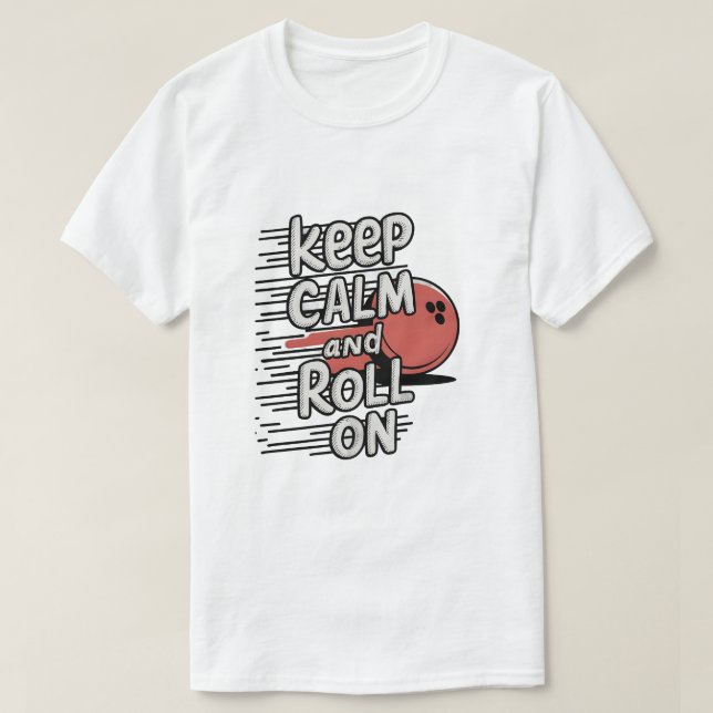 Camiseta Mantener la calma y continuar (Diseño del anverso)