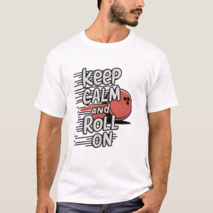 Camiseta Mantener la calma y continuar