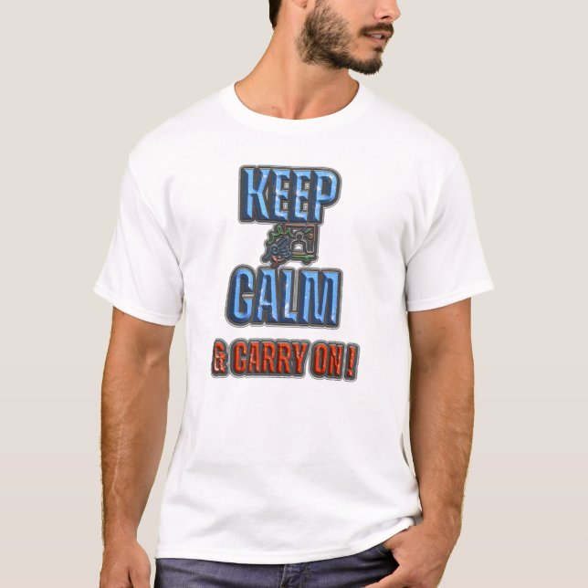 Camiseta Mantener la calma y continuar, (Anverso)