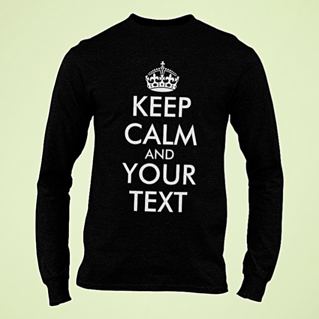 Camiseta Mantener la calma y continuar - Crear el propio (Subido por el creador)