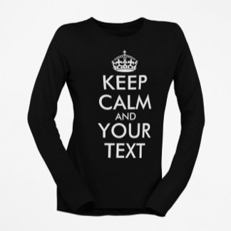 Camiseta Mantener la calma y continuar - Crear el propio