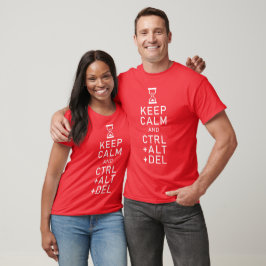 Camiseta Mantener la calma y CTRL + ALT + DEL Gracioso rega