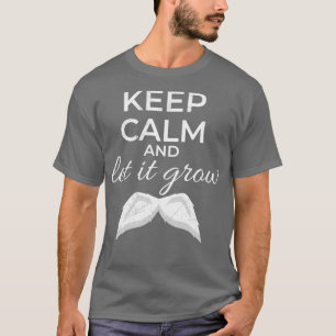 Camiseta Mantener la calma y dejar que crezca la idea de re