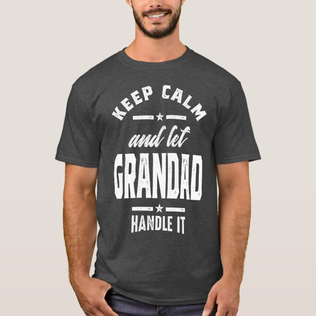 Camiseta Mantener la calma y dejar que el abuelo la maneje (Anverso)