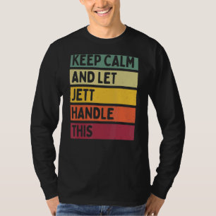 Camiseta Mantener La Calma Y Dejar Que Jett Maneje Esta Cit