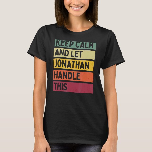Camiseta Mantener La Calma Y Dejar Que Jonathan Maneje Este (Anverso)