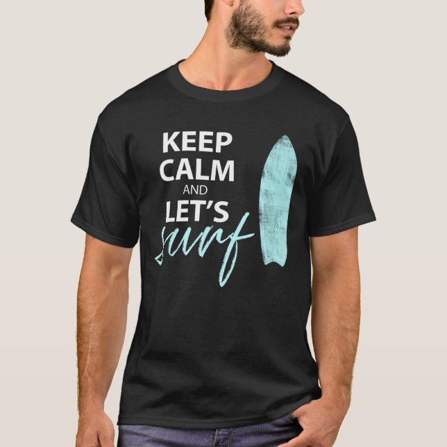 Camiseta Mantener La Calma Y Dejar Surf (Anverso)
