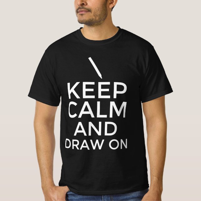 Camiseta Mantener la calma y dibujar (Anverso)