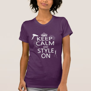 Camiseta Mantener la calma y el estilo activado (cualquier 