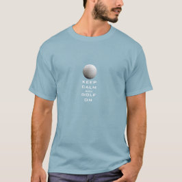 CAMISETA MANTENER LA CALMA Y EL GOLF PERSONALIZADOS