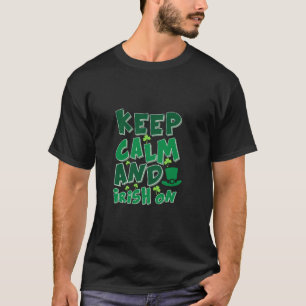 Camiseta Mantener La Calma Y El Irlandés