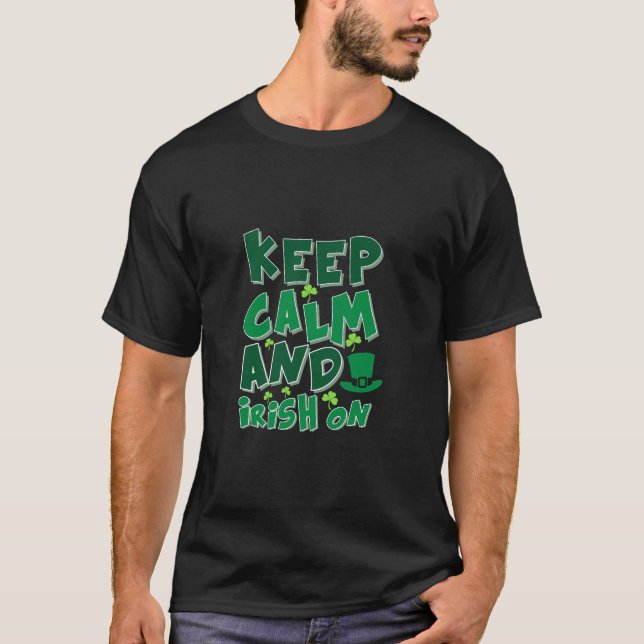 Camiseta Mantener La Calma Y El Irlandés