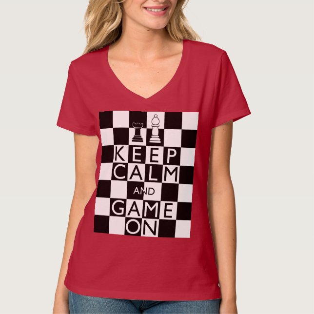 Camiseta MANTENER LA CALMA Y EL JUEGO CONTINUADO - Ajedrez (Anverso)