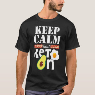 Camiseta Mantener La Calma Y El Keto Sobre El Aguacate De L