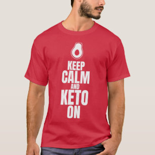 Camiseta Mantener la calma y el Keto sobre el Ketogénico