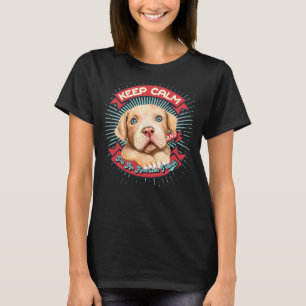 Camiseta Mantener La Calma Y El Mascota Un Pitbull Retro Es