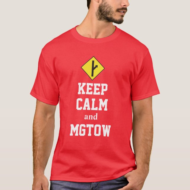 Camiseta Mantener la calma y el MGTOW (Anverso)