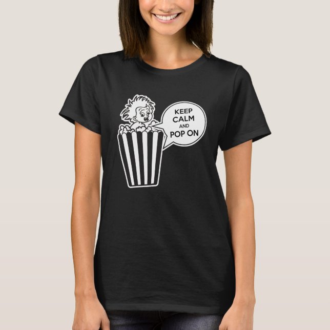 Camiseta Mantener La Calma Y El Pop En (Anverso)