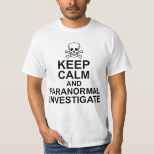 Camiseta Mantener la calma y el tratamiento paranormal