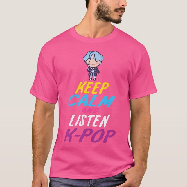 Camiseta Mantener La Calma Y Escuchar K-Pop (Anverso)