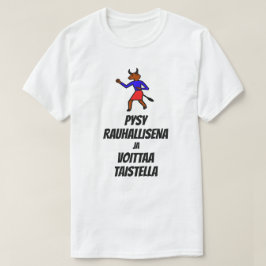 Camiseta mantener la calma y ganar la lucha en finés