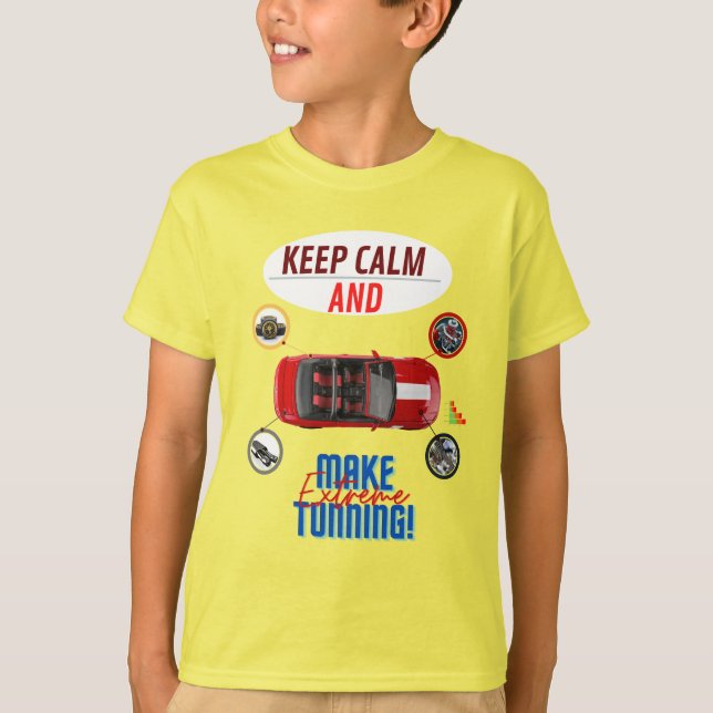 CAMISETA MANTENER LA CALMA Y HACER EL TUNNING EXTREMO (Anverso)