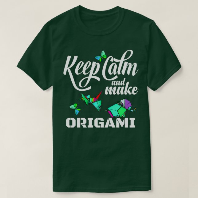 Camiseta mantener la calma y hacer origami para el amante d (Diseño del anverso)