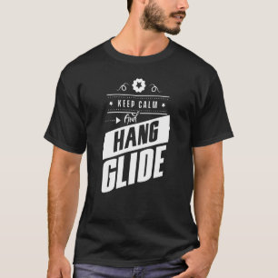 Camiseta Mantener La Calma Y Hang Glide Hang Glider Pilot V