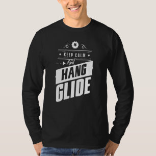 Camiseta Mantener La Calma Y Hang Glide Hang Glider Pilot V